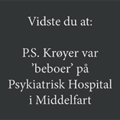 P.S. Krøyer var ’beboer’ på Psykiatrisk Hospital i Middelfart